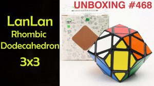 Unboxing №468 РомбоДодекаэдр 3х3 | LanLan 4-Layer Rhombic Dodecahedron 3x3 | 6-Axis Megaminx