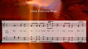 Drink From the River - an original hymn