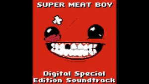 Super Meat Boy! - Digital Special Edition Soundtrack - 21 End Credits