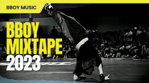 Bboy Music Mixtape 2023 / DJ Kid Stretch Mixtape / Bboy Music 2023