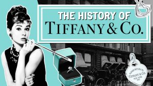 История бренда Tiffany & Co.