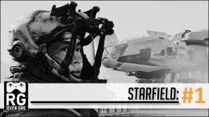 STARFIELD ► Стрим #1 | 2K