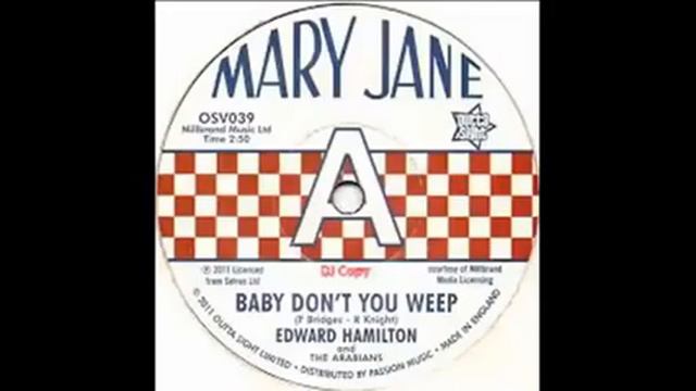 EDWARD HAMILTON~BABY DONT YOU WEEP смотреть онлайн
