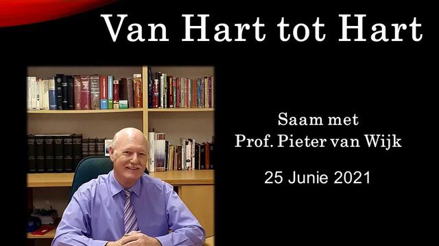 Hart tot hart 25 Junie '21 met Prof. Pieter van Wijk смотреть онлайн