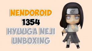 Nendoroid Hyuuga Neji 1354: Быстрая распаковка на аниме фигурки