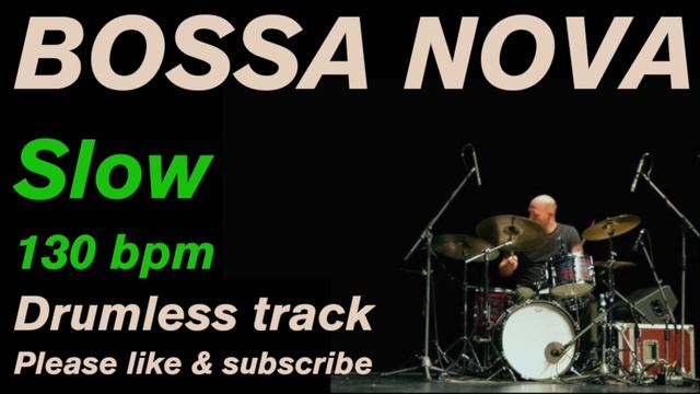 Bossa Nova Drumless backing track Slow смотреть онлайн