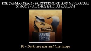 The Camaraderie - Forevermore And Nevermore - Stage 1: A Beautiful Daydream (CONCLUSIVE EDITION)