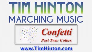 Confetti  Pt 2 Marching Band Show Arrangement by Tim Hinton