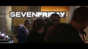 SEVENFRIDAY Parties at Basel World 2016