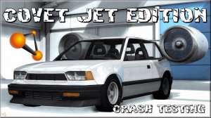 BeamNG Drive Covet Jet Edition Crash Testing #93 (Reupload)