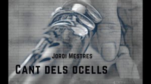 Cant del ocells ( Bernat Vivancos) - Jordi Mestres