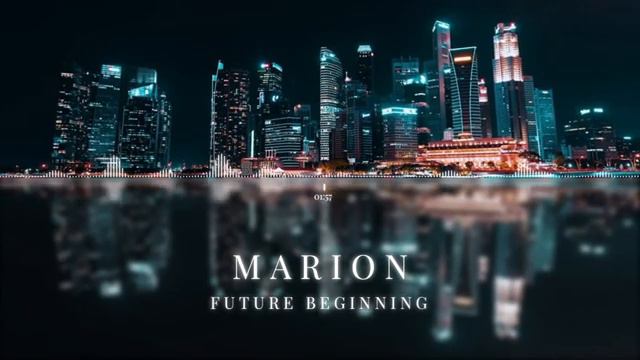 MARION - Future Beginning ChillStep