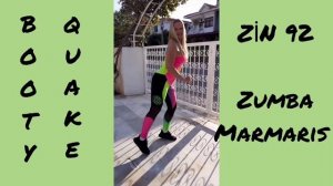 BOOTY QUAKE#ZUMBA#ZİN 92#CHOREO by ZUMBA FİTNESS?#ZUMBA MARMARİS?