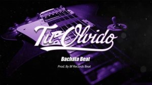 ! VENDIDA ! “ TU OLVIDO " Instrumental De Bachata | Uso Libre 2023( Prod By BF Records Beat