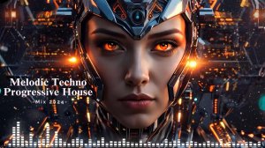 Melodic Techno & Progressive House Mix 2024