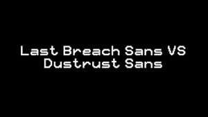 Сборник анимации с Last Breach Sans от NecButAnimator озвучка на русском!