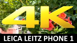 Leica Leitz Phone 1 4K 60fps Video Sample