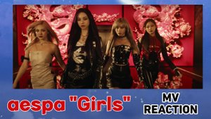 aespa "Girls" M/V Reaction