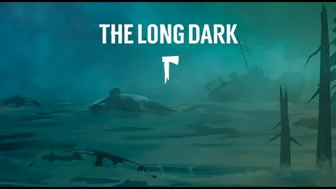 The Long Dark: #6