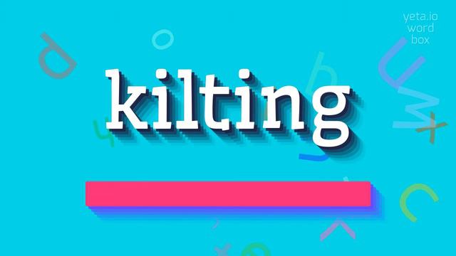 HOW TO SAY KILTING? #kilting смотреть онлайн