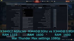 War Thunder Xeon X3440(2.6Ghz)  vs X3440@3 vs X3440@3.8 + GTX 970 High 720p- Max 1080p
