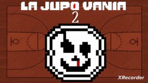 (Undertale Au): La Jupo Vania 2 Ost
