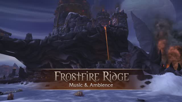 Frostfire Ridge - Music & Ambience - World of Warcraft смотреть онлайн
