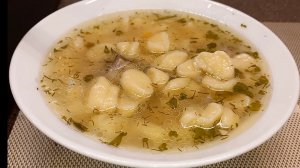 Всегда хочется добавки! СУП КУРИНЫЙ с ГАЛУШКАМИ Тесто на галушки рецепт