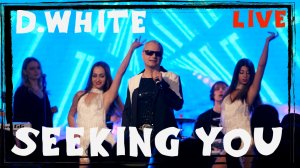 D.White - Seeking you (Live Video). New Italo Disco, Euro Dance, Euro Disco, Mega Hit, Super Song