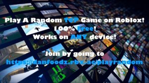 Play Random! | danfoodz.github.io/playrandom