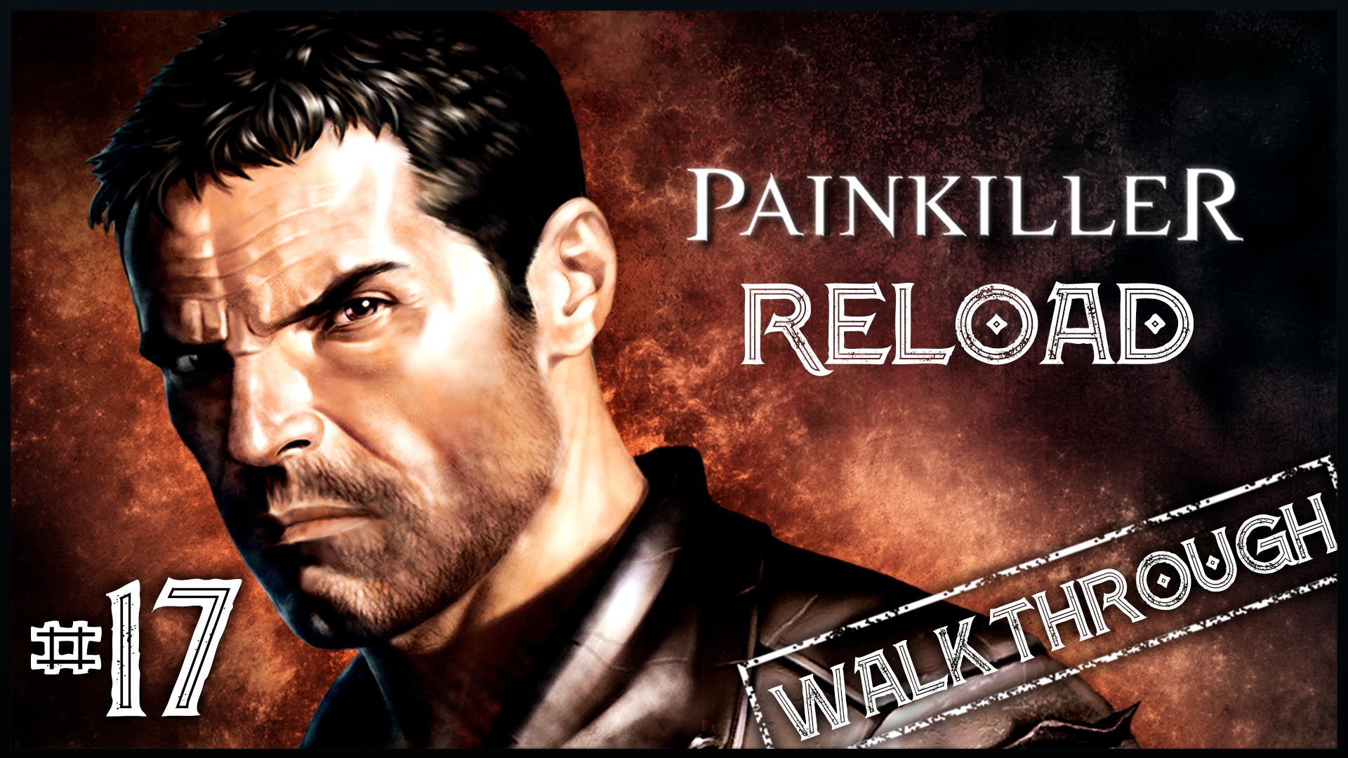 Painkiller Reload #17 ● Неужели Финал??!! [Прохождение]