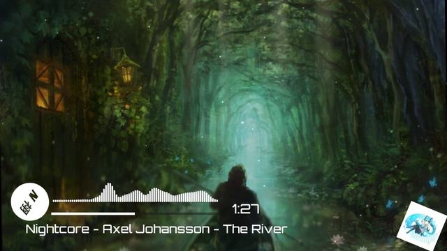 Nightcore | The River смотреть онлайн