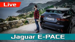 Jaguar E-Pace ОБЗОР, тест-драйв в Майорке и первые впечатления. Ягуар епейс #proAutoTV