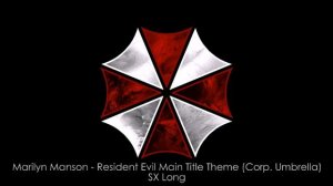 Marilyn Manson - Resident Evil Main Title Theme (Corp. Umbrella)