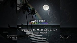 The Mind Electric (Demo 4) 1 hour loop