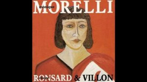 Monique Morelli - Villon - Rondeau (Mort, j'appelle de ta rigueur)