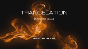 Alaks - TRANCELATION 499 (24_03_2023)