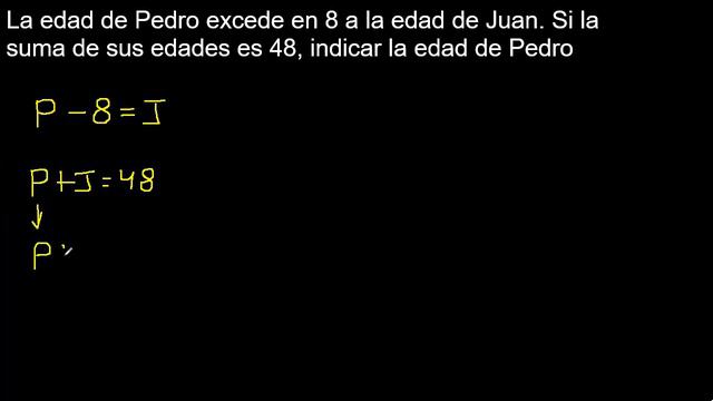 La edad de Pedro excede en 8 a la edad de Juan. Si la suma de sus edades es 48, indicar la edad de смотреть онлайн