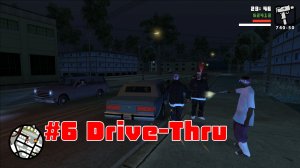 #6 Drive-Thru GTA Насквозь