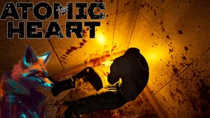 Atomic Heart (2023) ➨ Прохождение ➨ #4 ➨ Совсем потерял голову.