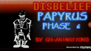 Undertale Disbelief papyrus phase 6 soundrack
