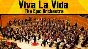 Coldplay - Viva La Vida - Epic Orchestra (2019 Edition)