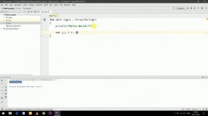 Kotlin Tutorial 1: First hello world program,cool things in kotlin