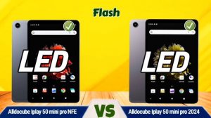 Alldocube iplay 50 Mini Pro NFE (VS) Alldocube Iplay 50 mini Pro 2024 - Specs, Review |iplay 2024