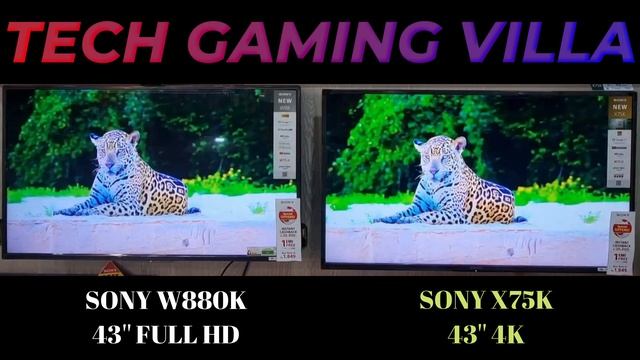4K TV vs Full HD TV | 4K TV vs 1080P | Sony X75k vs Sony W880K | Sony W880K TV | Sony Bravia X75K T