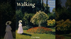 WALKING by Henry David Thoreau FULL AUDIOBOOK | Best Audiobooks