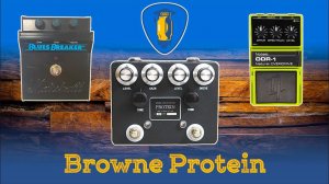 Обзор педали Protein от компании Browne Amplification.