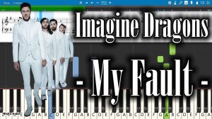 Imagine Dragons - My Fault [Piano Tutorial | Sheets | MIDI] Synthesia