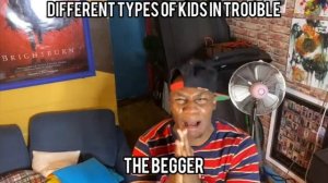 react to Different types of Kids in trouble