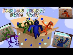 Rainbow friends from boxes/Радужные друзья из коробок